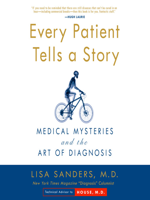 Title details for Every Patient Tells a Story by Lisa Sanders - Wait list
